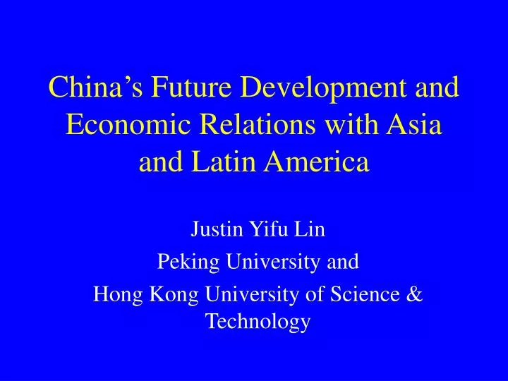 china s future development and economic relations with asia and latin america