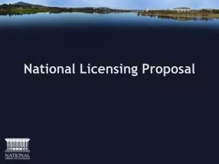 National Licensing Proposal