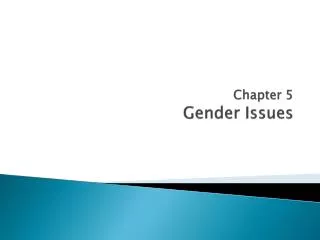 Chapter 5 Gender Issues