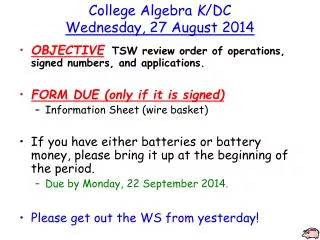 College Algebra K /DC Wednesday , 27 August 2014