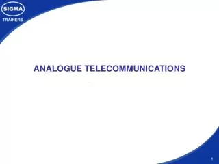 ANALOGUE TELECOMMUNICATIONS