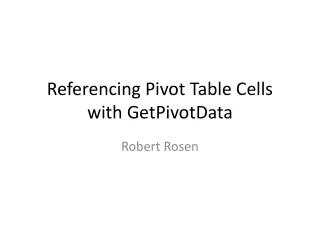 Referencing Pivot Table Cells with GetPivotData