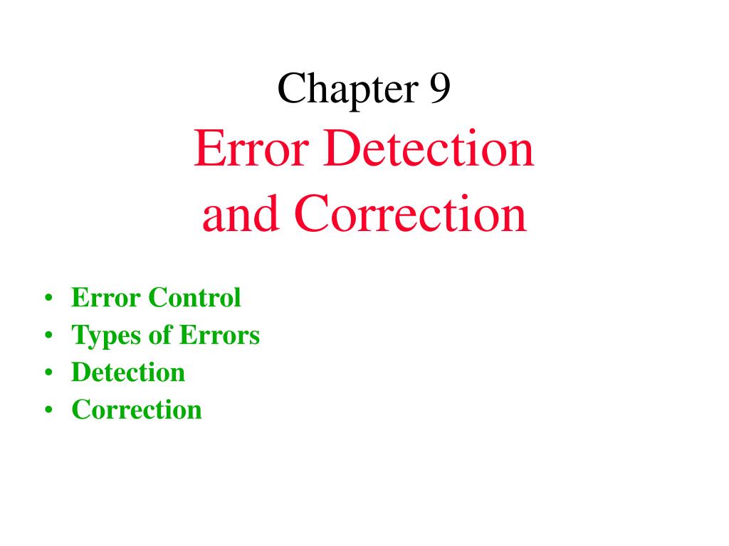 PPT - Chapter 9 Error Detection and Correction PowerPoint Presentation ...