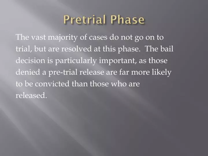 pretrial phase