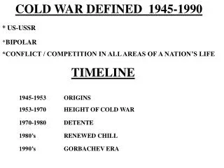 COLD WAR DEFINED 1945-1990