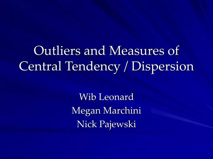 outliers and measures of central tendency dispersion