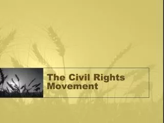 The Civil Rights Movement