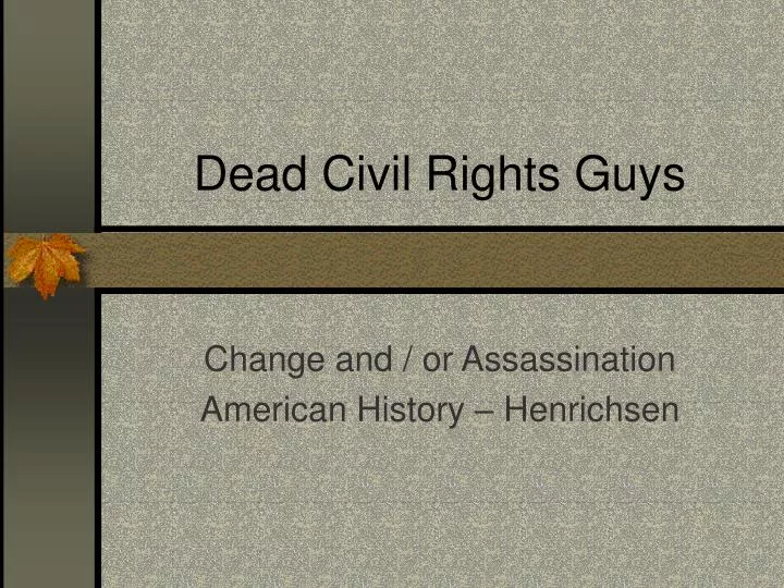 dead civil rights guys