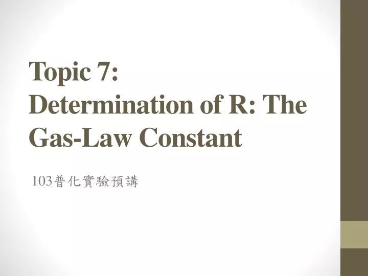 topic 7 determination of r the gas law constant