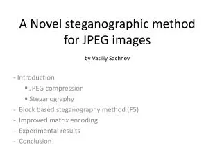A Novel steganographic method for JPEG images by Vasiliy Sachnev