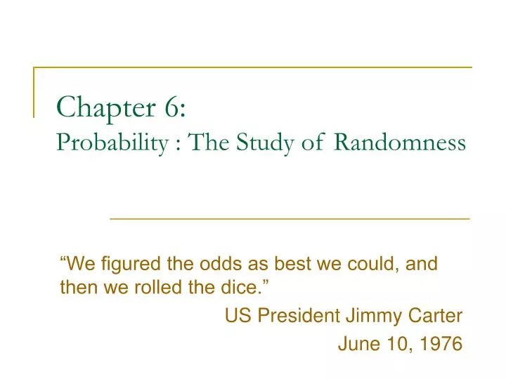 chapter 6 probability the study of randomness