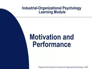 Industrial-Organizational Psychology Learning Module Motivation and Performance
