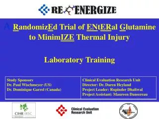 A R andomiz E d Trial of EN t ER al G lutamine to Minim IZE Thermal Injury Laboratory Training