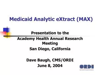 Medicaid Analytic eXtract (MAX)