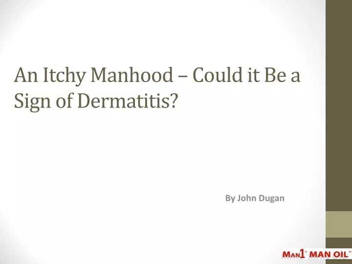 an itchy manhood could it be a sign of dermatitis
