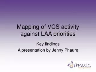 Mapping of VCS activity against LAA priorities