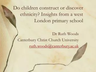 Do children construct or discover ethnicity? Insights from a west London primary school