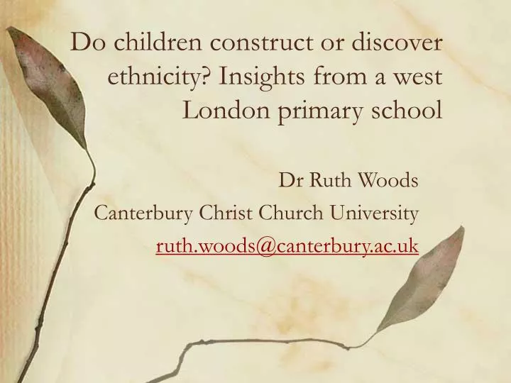 do children construct or discover ethnicity insights from a west london primary school