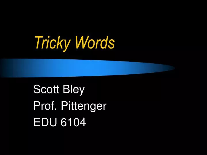 tricky words