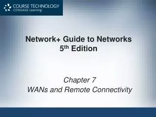 Network+ Guide to Networks 5 th Edition