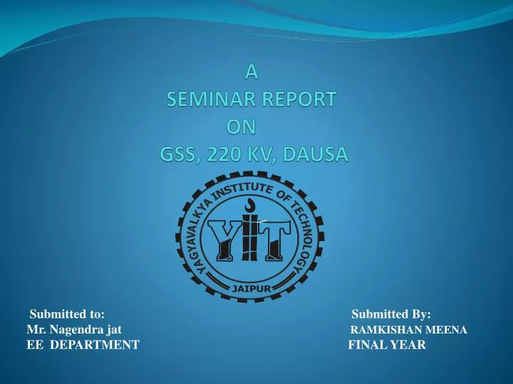 a seminar report on gss 220 kv dausa
