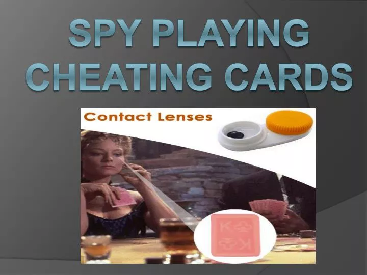 spy playing cheating cards