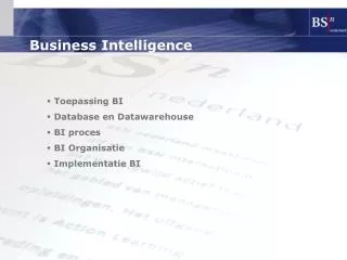 toepassing bi database en datawarehouse bi proces bi organisatie implementatie bi