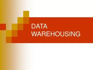 DATA WAREHOUSING