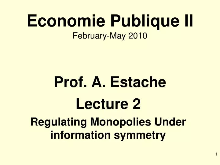 economie publique ii february may 2010 prof a estache