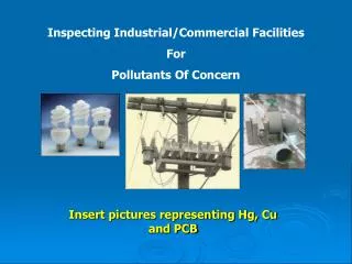 Inspecting Industrial/Commercial Facilities For Pollutants Of Concern