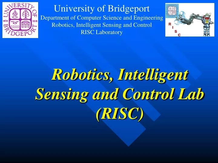 robotics intelligent sensing and control lab risc
