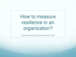 How to measure resilience in an organization?