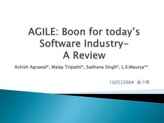 AGILE : Boon for today’s Software Industry- A Review
