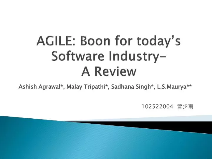 agile boon for today s software industry a review