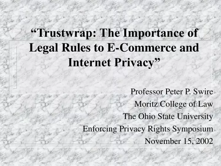 trustwrap the importance of legal rules to e commerce and internet privacy
