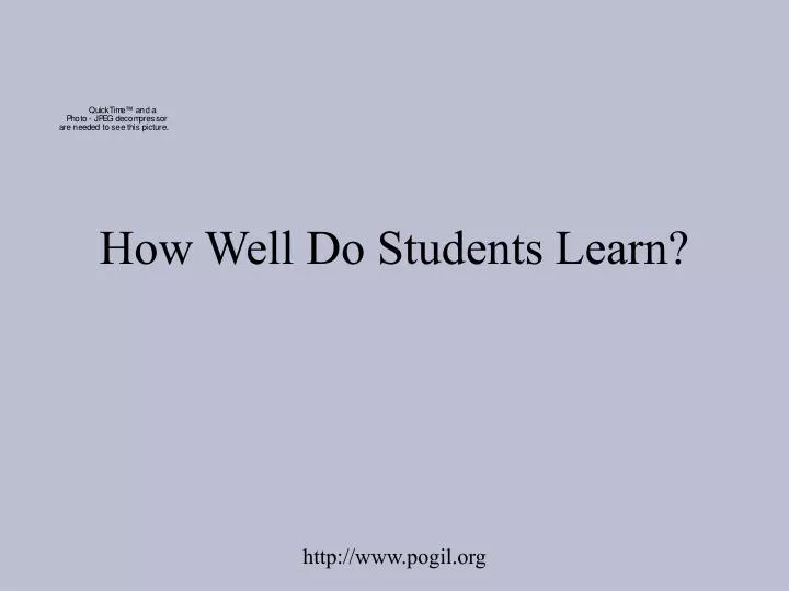 how well do students learn