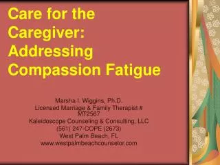 Care for the Caregiver: Addressing Compassion Fatigue