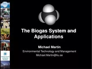 The Biogas System and Applications