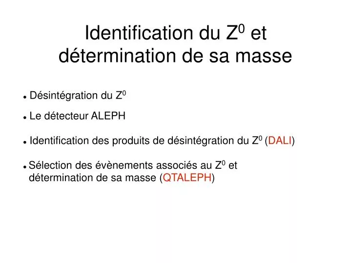 identification du z 0 et d termination de sa masse