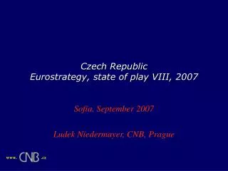 Czech Republic Eurostrategy, state of play VIII, 2007