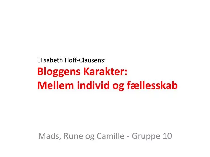 elisabeth hoff clausens bloggens karakter mellem individ og f llesskab