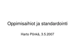 oppimisaihiot ja standardointi