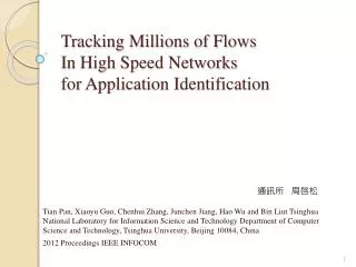 Tracking Millions of Flows In High Speed Networks for Application Identification