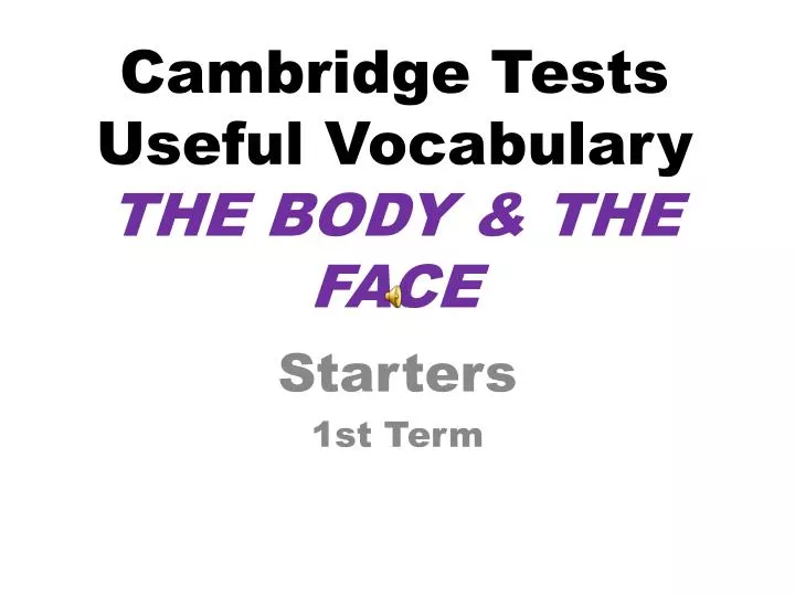 cambridge tests useful vocabulary the body the face