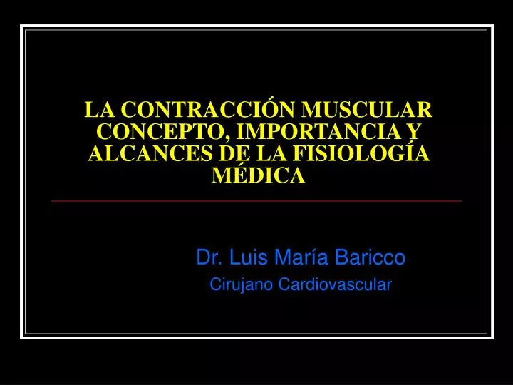 la contracci n muscular concepto importancia y alcances de la fisiolog a m dica