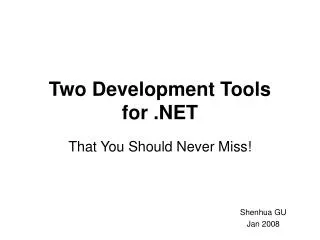 Two Development Tools for .NET