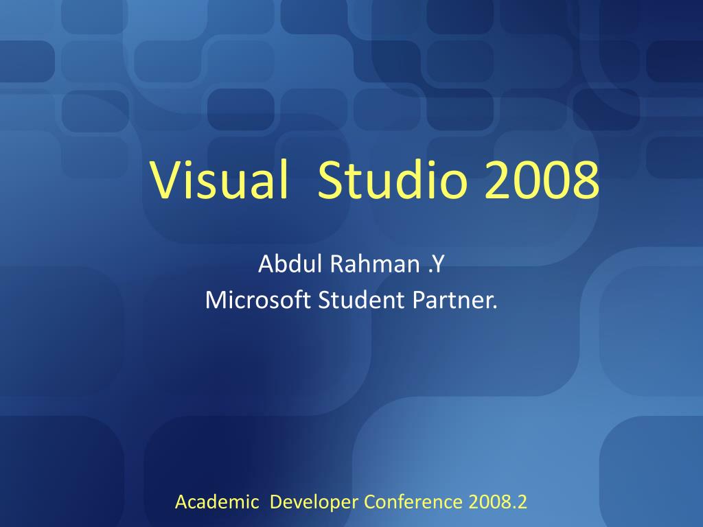PPT - Visual Studio 2008 PowerPoint Presentation, free download - ID ...