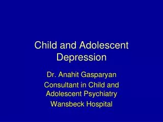 Child and Adolescent Depression