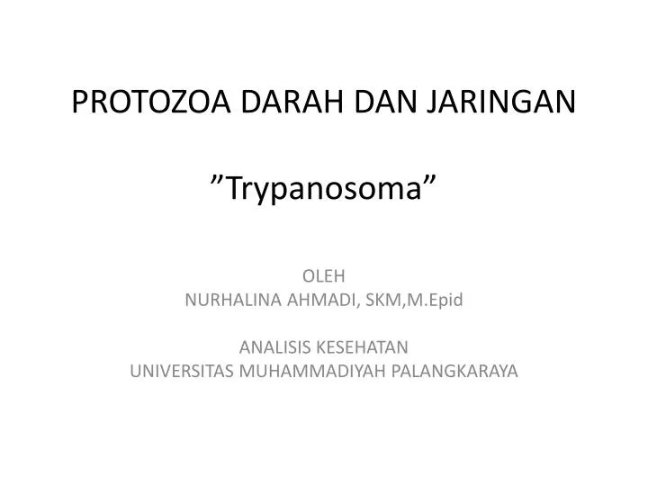 protozoa darah dan jaringan trypanosoma
