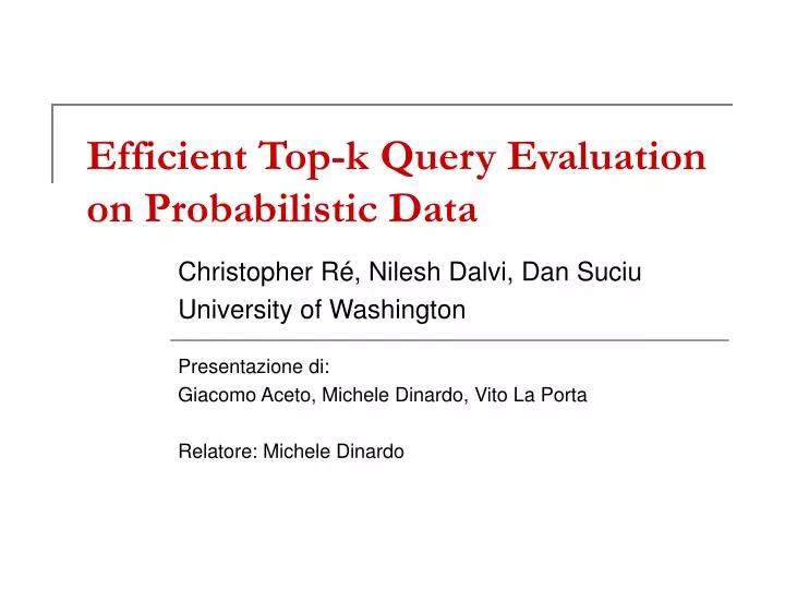 efficient top k query evaluation on probabilistic data